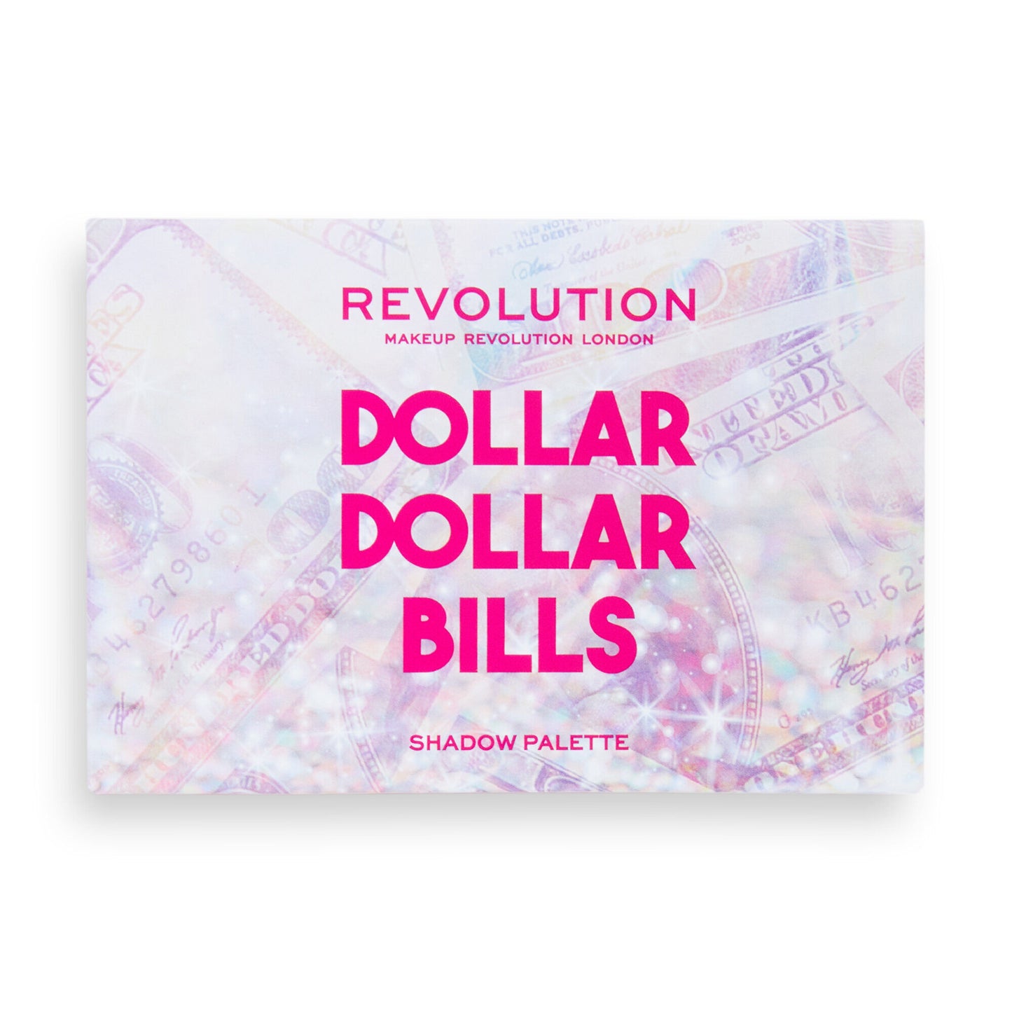 Revolution Eyeshadow Dollar Dollar Bills